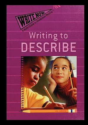 Writing to Describe de Jill Jarnow