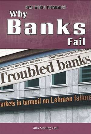 Why Banks Fail de Amy Sterling Casil