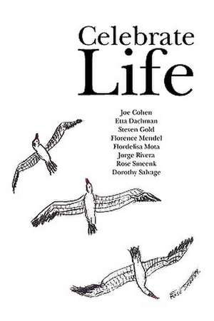 Celebrate Life de Jorge Rivera