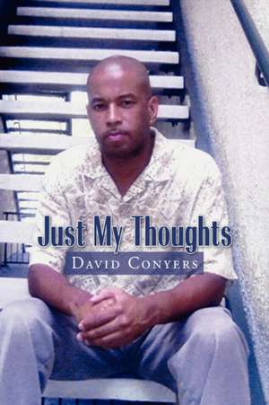 Just My Thoughts de David Conyers