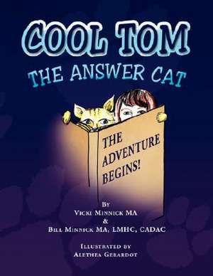 Cool Tom the Answer Cat de Lmhc C. Vicki Minnick &. Bill Minnick Ma