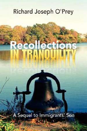 O'Prey, R: Recollections in Tranquility