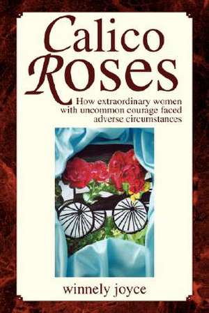 Calico Roses de Winnely Joyce