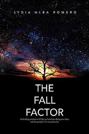 The Fall Factor de Lydia Alba Romero