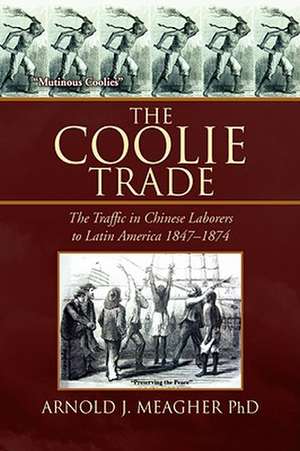 The Coolie Trade de Arnold J. Meagher