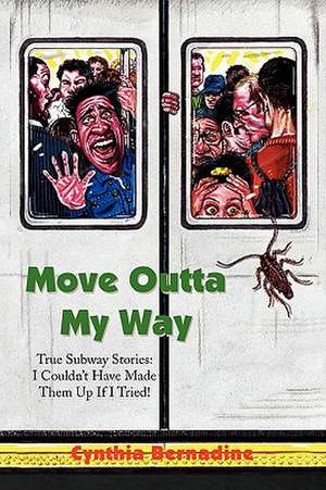 Move Outta My Way de Cynthia Bernadine