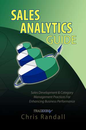 Randall, C: Sales Analytics Guide de Chris (University of Brighton UK) Randall