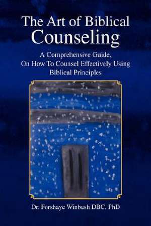 Winbush, F: Art of Biblical Counseling