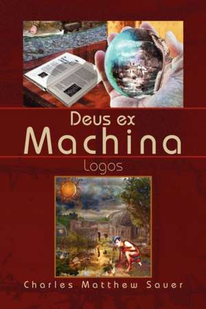 Deus Ex Machina de Charles Matthew Sauer