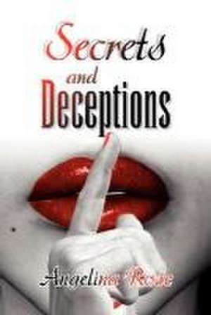 Secrets & Deceptions de Angelina Rose