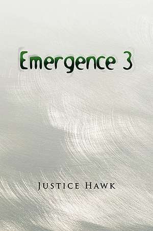 Emergence 3 de Justice Hawk