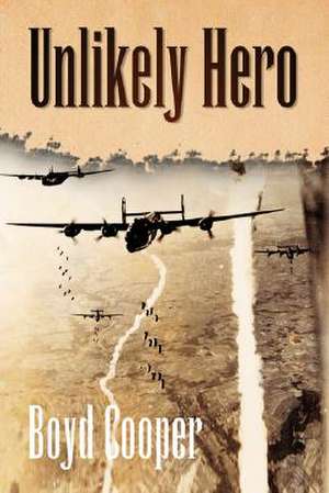 Unlikely Hero de Boyd Cooper