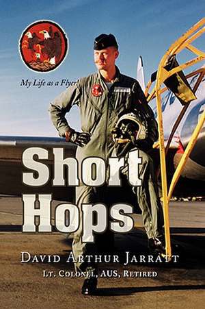 Short Hops de David Arthur Jarratt