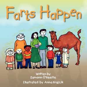 Farts Happen de Eamonn O'Keeffe