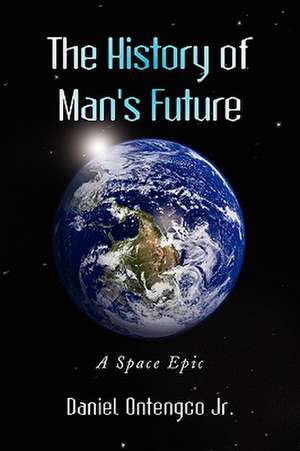 Ontengco, D: History of Man's Future