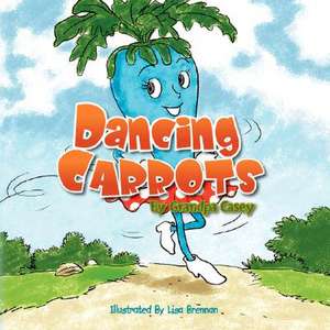 Dancing Carrots de Grandpa Casey