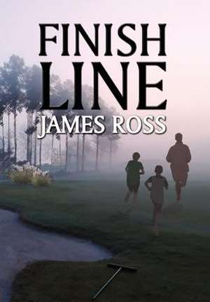 Finish Line de James Ross