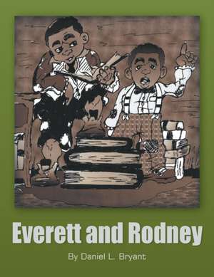 Everett and Rodney de Daniel L. Bryant