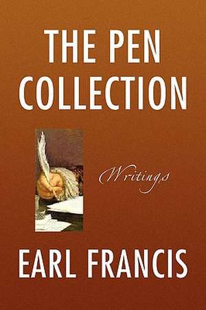 The Pen Collection de Earl Francis