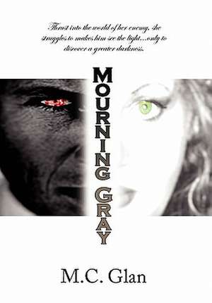 Glan, M: Mourning Gray