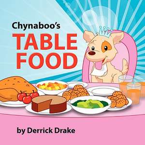 Chynaboo's Table Food de Derrick Drake