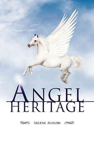 Avatori, A: Angel Heritage