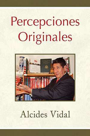 Vidal, A: Percepciones Originales