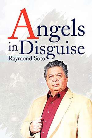 Angels in Disguise de Raymond Soto