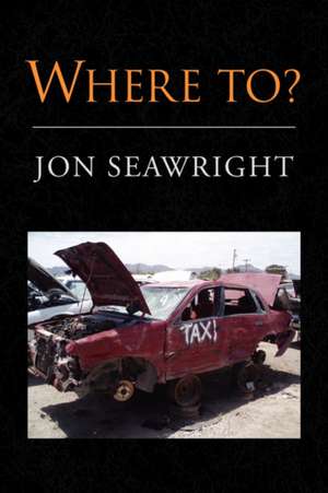 Where To? de Jon Seawright