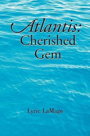 Atlantis de Lyric Lamage