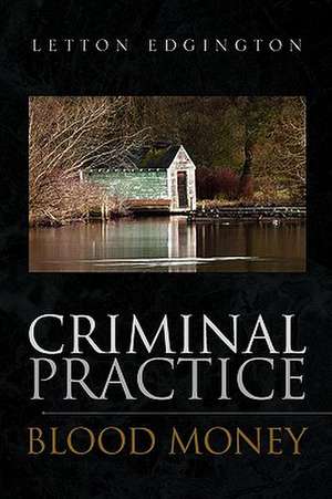 Criminal Practice de Letton Edgington