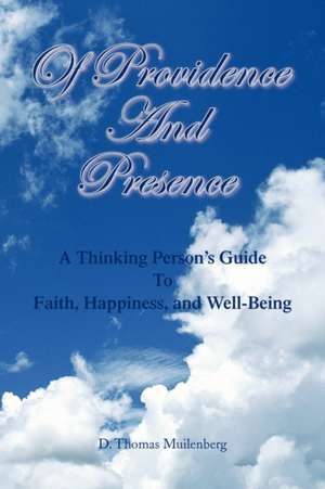 Of Providence and Presence de D. Thomas M. a. Muilenberg