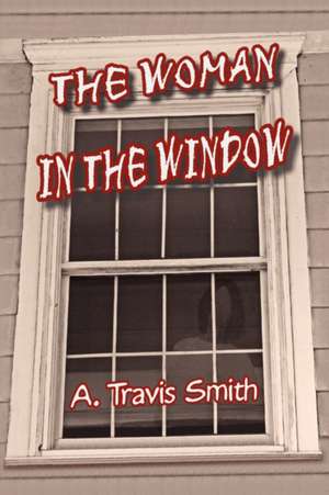 Smith, A: Woman in the Window