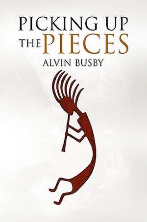 Busby, A: Picking Up the Pieces