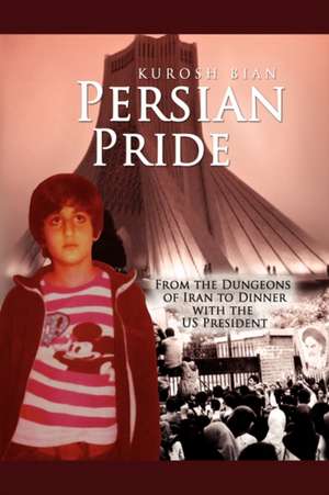 Persian Pride de Kurosh Bian
