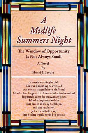 A Midlife Summers Night de Henri J. Lavoie