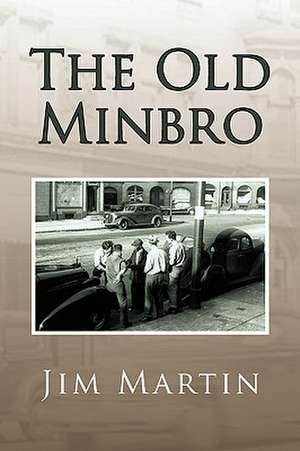 The Old Minbro de Jim Martin