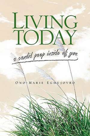 Living Today de Ono-Marie Eghujovbo