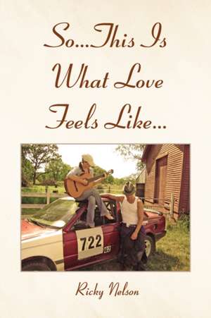 So...This Is What Love Feels Like... de Ricky Nelson