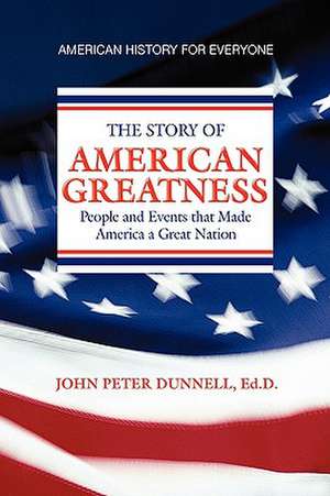 American Greatness de John Peter Ed D. Dunnell