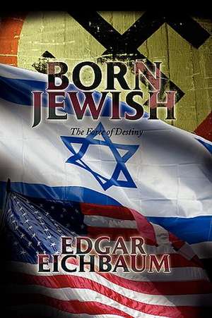 Eichbaum, E: Born Jewish