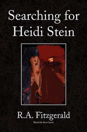 Searching for Heidi Stein de R. a. Fitzgerald