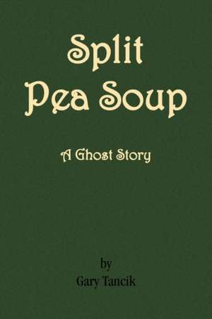 Split Pea Soup de Gary Tancik