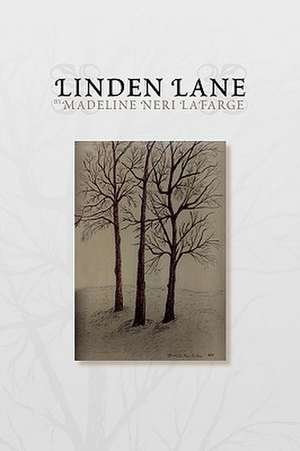 Linden Lane de Madeline Neri LaFarge