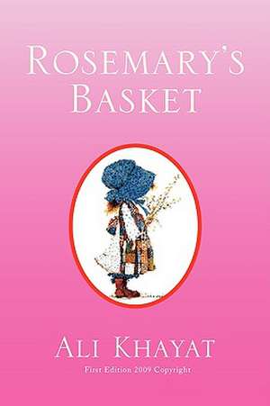 Rosemary's Basket de Ali Khayat