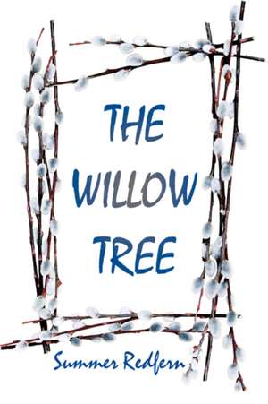 The Willow Tree de Summer Redfern