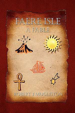 Faere Isle de Robert J. Mugliston