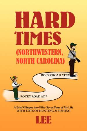 Hard Times (Northwestern, North Carolina) de Jenny Lee