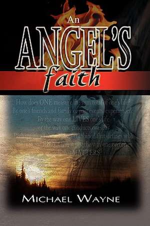 An Angel's Faith de Michael Wayne