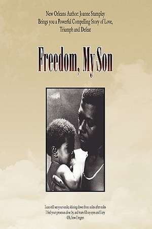 Stampley, J: Freedom, My Son